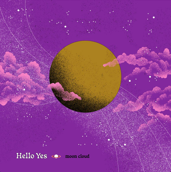 Hello Yes - Moon Cloud