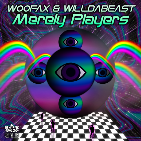 Woofax & Willdabeast - Merely Players