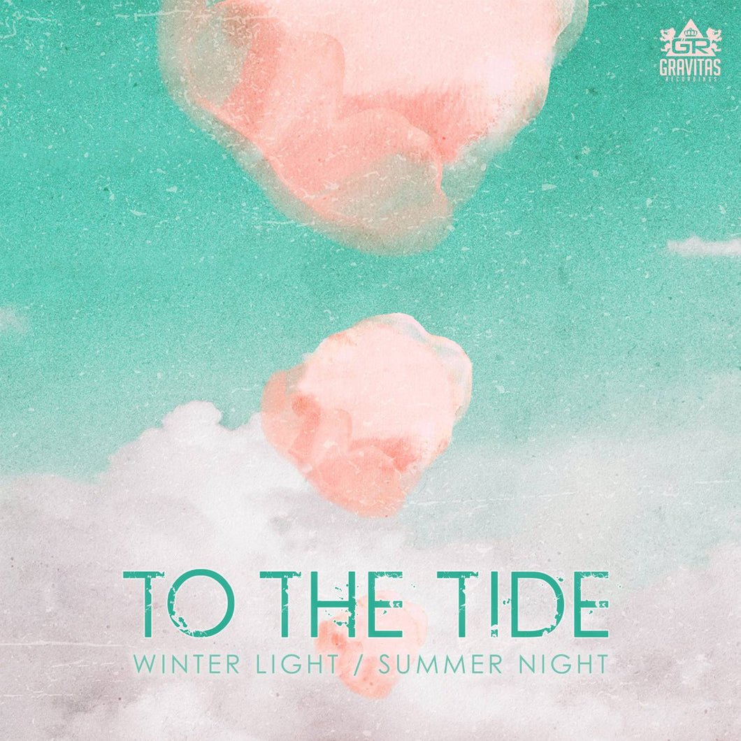 To the Tide - Winter Light / Summer Night